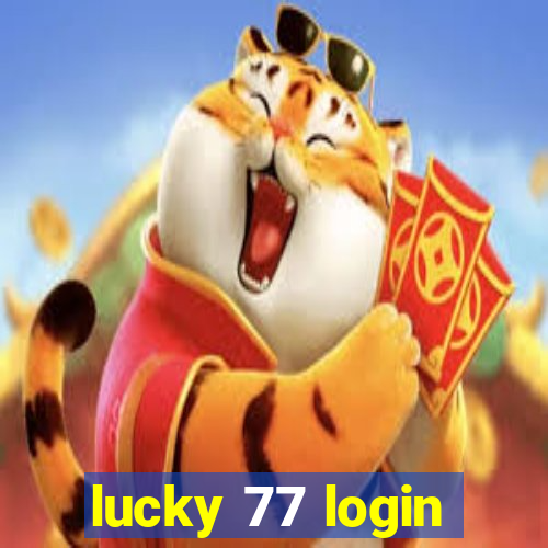 lucky 77 login